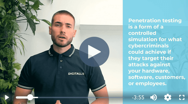 Screenshot of a man talking. A text to the right reads: Penetration testing is a form of controlled simulation for what cybercriminals could achieve if they target their attacks against your hardware, software, customers, or employees - DIGITALL